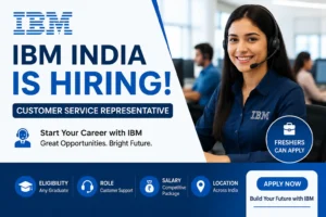IBM India Hiring Customer Service Representative