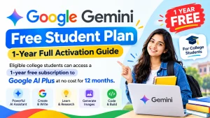 Google Gemini Free Student Plan : 1-Year Full Activation Guide