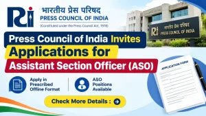 Press Council of India ASO Recruitment 2026: Apply Offline Now