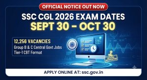 SSC CGL Recruitment 2026 :Vacancies details, Exam Date : Check Now