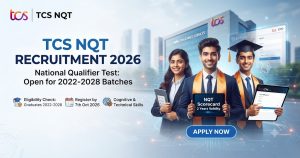 TCS NQT Recruitment 2026 : TCS NQT is a national assessment for graduates from the 2022-2028 batches to showcase their skills to top companies. Applicants must verify the application eligibility criteria including required educational qualifications before applying. Candidates can register on the TCS iON portal by 7th October 2026. The test evaluates cognitive and technical abilities, offering a valid scorecard for two years to aid career placement.