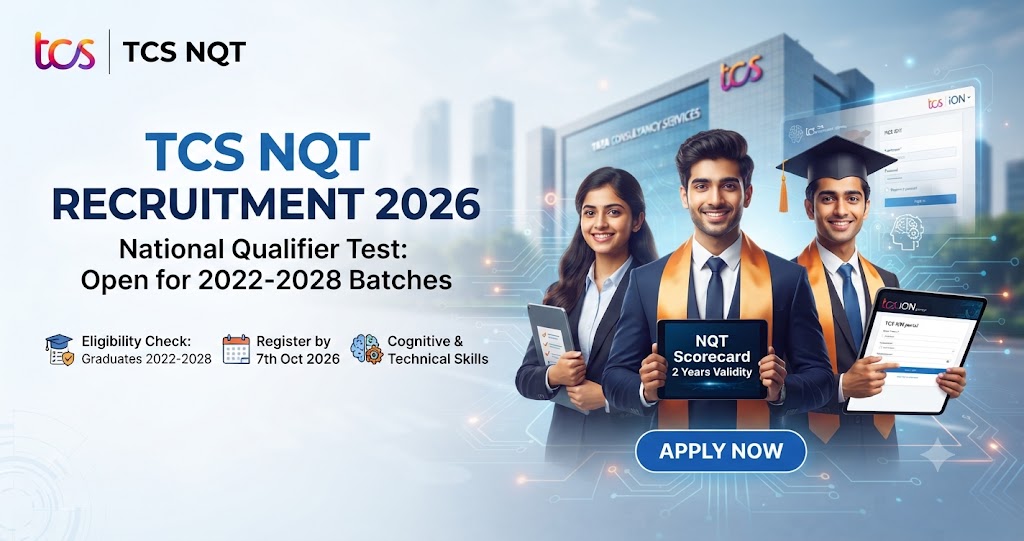 TCS NQT Recruitment 2026 : TCS NQT is a national assessment for graduates from the 2022-2028 batches to showcase their skills to top companies. Applicants must verify the application eligibility criteria including required educational qualifications before applying. Candidates can register on the TCS iON portal by 7th October 2026. The test evaluates cognitive and technical abilities, offering a valid scorecard for two years to aid career placement.