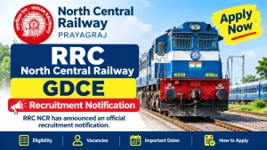 RRC North Central Railway GDCE Recruitment 2026