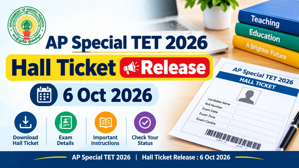 AP Special TET 2026 Hall Ticket Released 6 Oct 2026