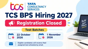 TCS BPS Hiring 2027: Test Batches Set for October and November