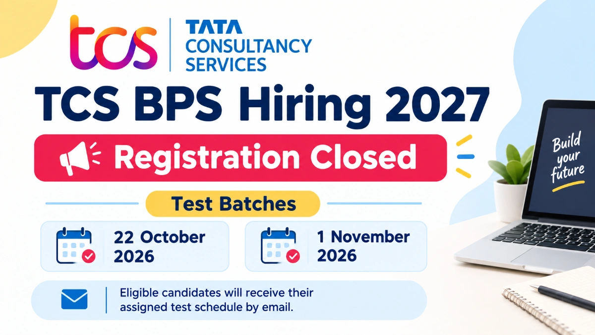 TCS BPS Hiring 2027: Test Batches Set for October and November