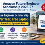 Amazon Future Engineer Scholarship 2026-27: ₹50,000 Per Year, Free Laptop, Eligibility & Apply Online