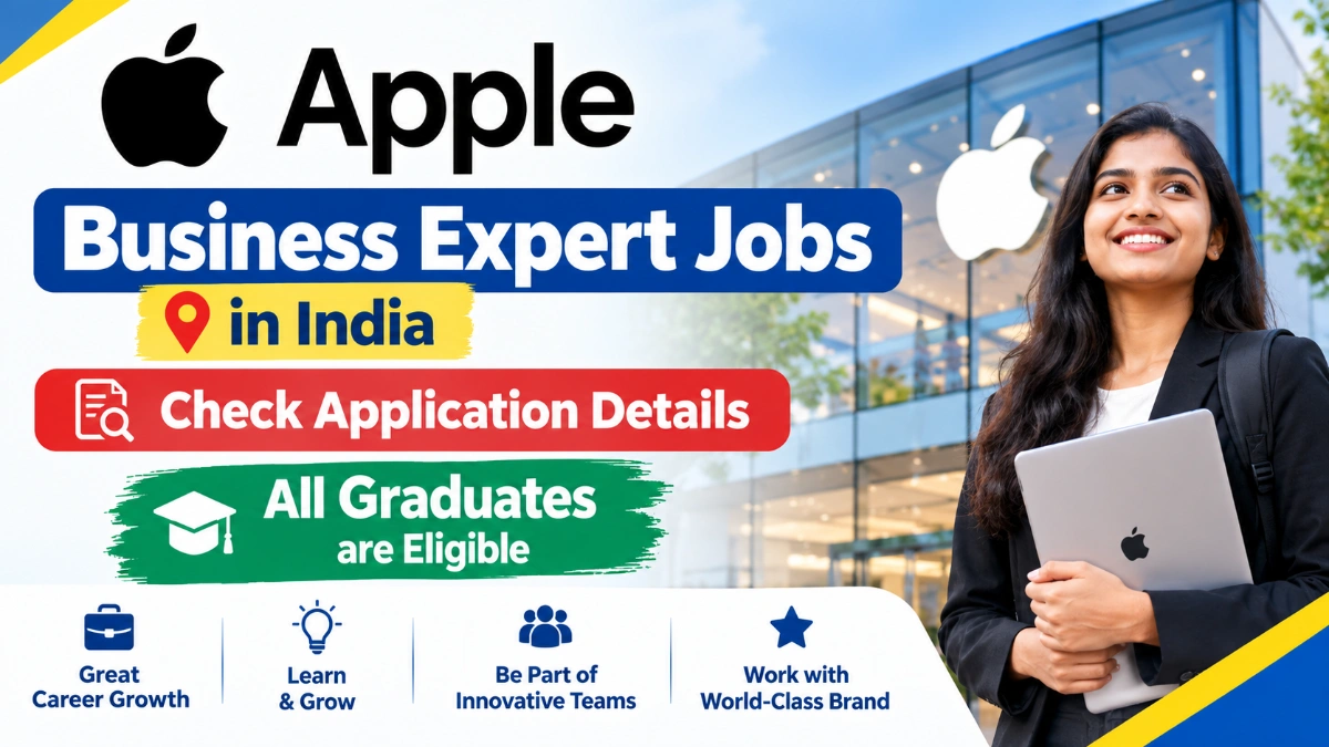 Apple Business Expert Jobs in India: Role, Eligibility and Application Details