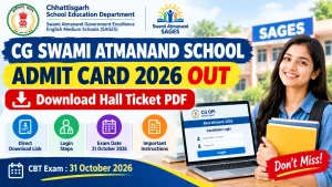 CG Swami Atmanand School Admit Card 2026 Out – Download Hall Ticket PDF