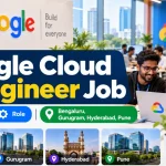 Google Cloud AI Engineer Job: Eligibility, Role : Bengaluru, Gurugram, Hyderabad, Pune