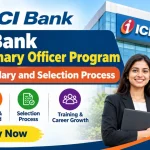ICICI Bank Probationary Officer Program: Eligibility, Salary and Selection Process