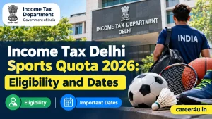 Income Tax Delhi Sports Quota 2026: Eligibility and Dates