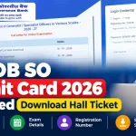 IOB SO Admit Card 2026 Released: Download Hall Ticket