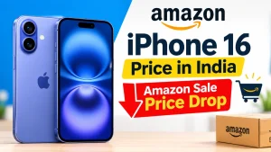 iPhone 16 Price in India: Amazon Sale Price Drop