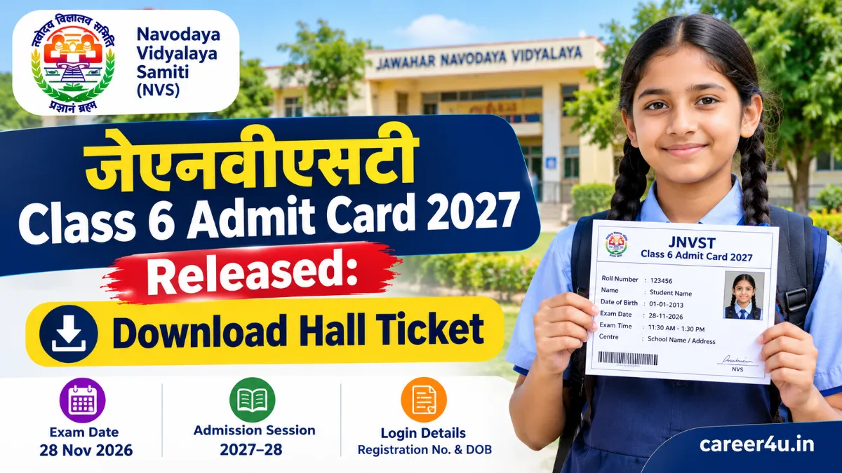 JNVST Class 6 Admit Card 2027 Released: Download Hall Ticket