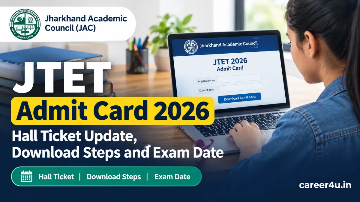 JTET Admit Card 2026: Hall Ticket Update, Download Steps and Exam Date