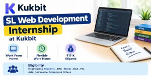 Kukbit SL Web Development Internship: Stipend, Eligibility and Details