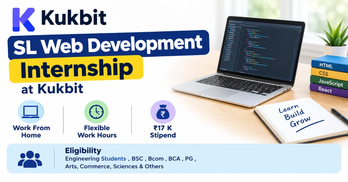 Kukbit SL Web Development Internship: Stipend, Eligibility and Details