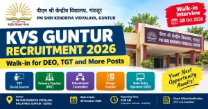 KVS Guntur Recruitment 2026: Walk-in for DEO, TGT and More Posts