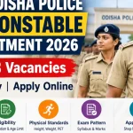 Odisha Police Constable Recruitment 2026: 7,268 Vacancies, Eligibility, Apply Online