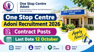 One Stop Centre Adoni Recruitment 2026: Contract Posts, Apply Offline by 12 October