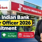 South Indian Bank Junior Officer 2026 Recruitment: Apply by October 27