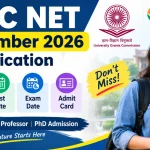 UGC NET December 2026 Notification: Apply Online, Last Date, Exam Date and Admit Card