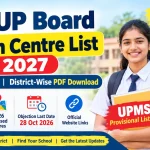 UP Board Exam Centre List 2027: District-Wise PDF Download, Class 10 & 12