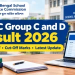 WBSSC Group C and D Result 2026: Merit List PDF, Cut-Off Marks and Latest Update