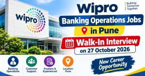 Wipro Banking Operations Jobs in Pune: Walk-In Interview on 27 October 2026