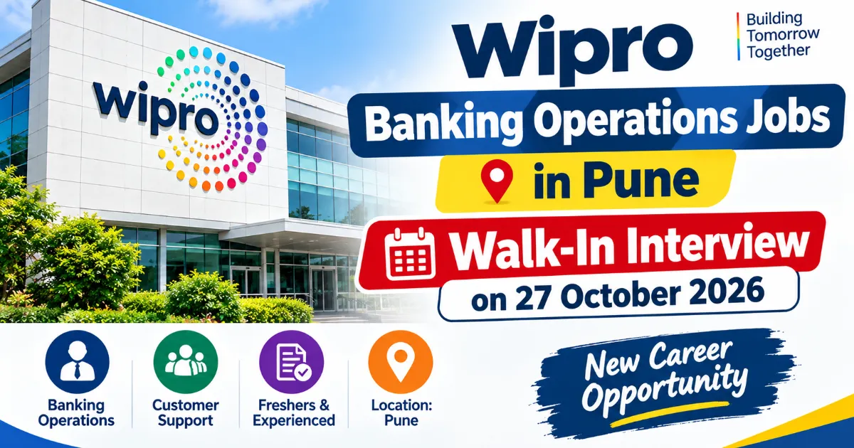 Wipro Banking Operations Jobs in Pune: Walk-In Interview on 27 October 2026